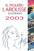 El Pequeno Larousse Ilustrado 2003