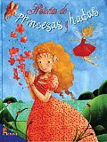 Historias de Princesas y Hadas Princess & Fairy Stories
