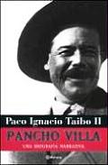 Pancho Villa Una Biografia Narrativa
