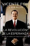 La Revolucion de La Esperanza/Revolution of Hope: The Life, Faith, and Dreams of a Mexican President