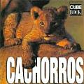 Cachorros Baby Animals Spanish Language Edition