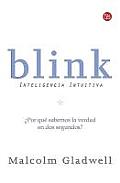 Blink: Inteligencia intuitiva / Blink: The Power of Thinking Without Thinking