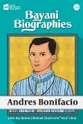 Bayani Biographies: Andres Bonifacio