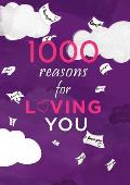 1000 Reasons For Loving You