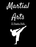 Martial Arts: 72 Shaolin Skills