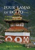 Four Lamas of Dolpo, Volume I: Autobiographies of Four Tibetan Lamas