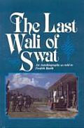 The Last Wali of Swat