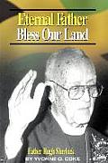 Eternal Father Bless Our Land: Father Hugh Sherlock His-Story and Then, Some!