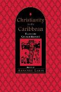 Christianity in the Caribbean: Essays on Church History