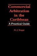 Commercial Arbitration in the Caribbean: A Practical Guide