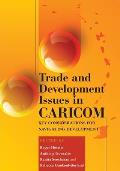 Trade and Development Issues in Caricom: Key Considerations for Navigating Development