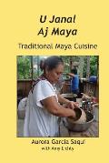 U Janal Aj Maya: Traditional Maya Cuisine