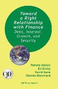 Toward a Right Relationship with Finance: Debt, Interest, Growth, and Security