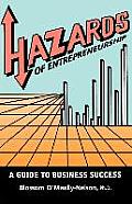 Hazards of Entrepreneurship: A Guide to Business Success