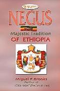 NEGUS Majestic Tradition of Ethiopia