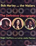 Bob Marley & The Wailers The Definitive Discography