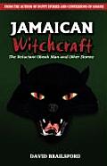 Jamaican Witchcraft: The Reluctant Obeah Man and Other Stories