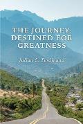 The Journey: Destined for Greatness