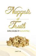 Nuggets of Truth: Golden Principle to Successful Living