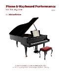 Piano & Keyboard Performance For The Beginner Book 1