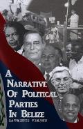 A Narrative of Political Parties in Belize