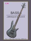 Bass-1: Beginning Bass Guitar, Music Theory, Sight Reading