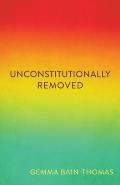 Unconstitutionally Removed