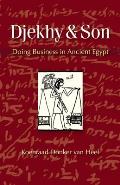 Djekhy & Son: Doing Business in Ancient Egypt