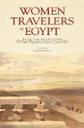 Women Travelers in Egypt From the Eighteenth to the Twenty first Century