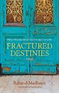 Fractured Destinies