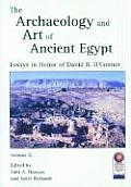 The Archaeology and Art of Ancient Egypt 2 Volume Set: Essays in Honor of David B. O'Connor, Cahier No. 36