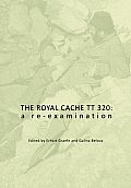 The Royal Cache TT 320: A Re-Examination