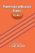 Perspectives in Religious Studies: Volume I