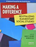 Making a Difference Revitalizing Elementary Social Studies