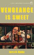 Vengeance Is Sweet
