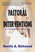 Pastoral Interventions: A Perceptive Ministry