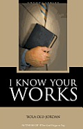 I Know Your Works