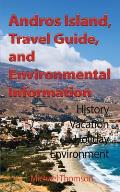 Andros Island, Travel Guide, and Environmental Information: History, Vacation, Holiday, Environment