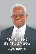Morning by Morning: The Autobiography of Ayo Banjo