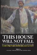 This House Will Not Fall: Quest, Change and the Imperative of Nationhood