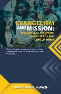 Evangelism and Mission: Biblical and Strategic Insights for the Church Today