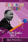 Biography for Kids: Martin Luther King Jr