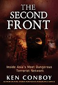 The Second Front: Inside Jemaah Islamiyah, Asia's Most Dangerous Terrorist Network