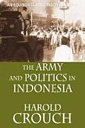 The Army and Politics in Indonesia (Revised Edition)