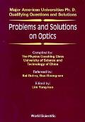 Problems and Solutions on Optics