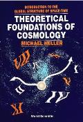 Theoretical Foundations Of Cosmology