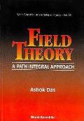 Field Theory A Path Integral Approach