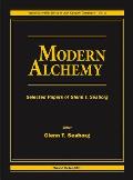 Modern Alchemy: Selected Papers of Glenn T Seaborg