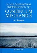 A One-Dimensional Introduction to Continuum Mechanics