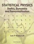 Statistical Physics: Statics, Dynamics...